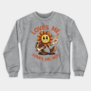 Loves Me... Crewneck Sweatshirt